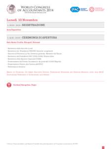 World Congress of Accountants 2014 WWW.WCOA2014ROME.COM Lunedì, 10 Novembre h. 09:[removed]:00 > REGISTRAZIONE