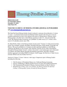 PRESS RELEASE For Immediate Release December 31, 2014 Saint Paul, MN  VOLUME 15, ISSUE 1 OF HMONG STUDIES JOURNAL IS PUBLISHED