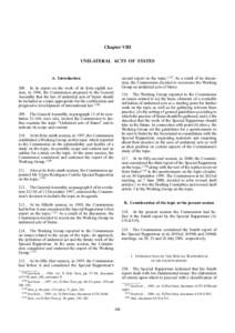 Chapter VIII unilateral acts of states second report on the topic.1153 As a result of its discussion, the Commission decided to reconvene the Working Group on unilateral acts of States.  A.  Introduction