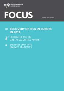 NO 252 – FEBRUARY[removed]Recovery of IPOs in Europe in 2013 Exchange focus: 					 GreTai Securities Market