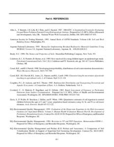 Part 6: REFERENCES  Aller, L., T. Bennett, J.H. Lehr, R.J. Petty, and G. Hackett[removed]DRASTIC: A Standardized System for Evaluating Ground Water Pollution Potential Using Hydrogeologic Settings. Prepared for U.S. EPA, 