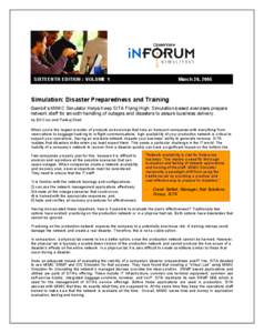 SIXTEENTH EDITION : VOLUME 1  March 30, 2005 Simulation: Disaster Preparedness and Training Gambit’s MIMIC Simulator Helps Keep SITA Flying High: Simulation-based exercises prepare