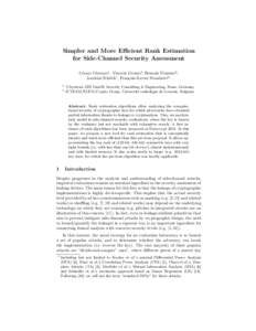 Simpler and More Efficient Rank Estimation for Side-Channel Security Assessment Cezary Glowacz1 , Vincent Grosso2 , Romain Poussier2 , Joachim Sch¨ uth1 , Fran¸cois-Xavier Standaert2 . 1