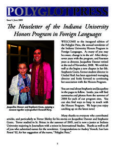 POLYGLOT PRESS  Issue 1, June 2009 The Newsletter of the Indiana University Honors Program in Foreign Languages