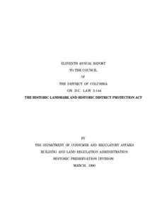 ELEVENTH ANNUAL REPORT TO THE COUNCIL OF THE DISTRICT OF COLUMBIA ON D.C. LAW[removed]THE HISTORIC LANDMARK AND HISTORIC DISTRICT PROTECTION ACT