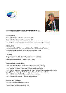 ETTU PRESIDENT STEFANO BOSI PROFILE STEFANO BOSI Born on September 14th, 1954, in Florence, Italy