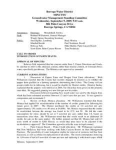 Borrego Water District MINUTES Groundwater Management Standing Committee Wednesday, September 9, 2009, 9:15 a.m. 806 Palm Canyon Drive Borrego Springs, CA 92004