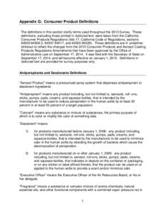 Appendix G: Consumer Product Definitions The definitions in this section clarify terms used throughout the 2013 Survey. These definitions, excluding those printed in italicized text, were taken from the California Consum