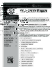CONSUMER TIPS  Your Credit Report This publication is intended to provide general information only and is not a substitute for legal advice.