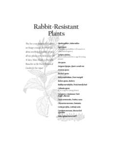 Rabbit-Resistant Plants This list is not foolproof! If rabbits Abutilon palmeri…Indian mallow