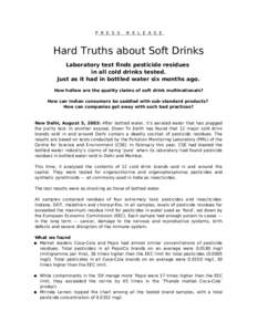 P R E S S  R E L E A S E Hard Truths about Soft Drinks Laboratory test finds pesticide residues