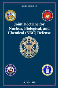 Joint PubJoint Doctrine for Nuclear, Biological, and Chemical (NBC) Defense