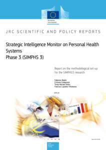 Strategic Intelligence Monitor on Personal Health Systems Phase 3 (SIMPHS 3) Report on the methodological set-up for the SIMPHS3 research