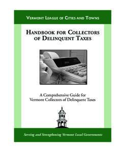 Vermont League of Cities and Towns  Handbook for Collectors of D elinquent T axes  A Comprehensive Guide for