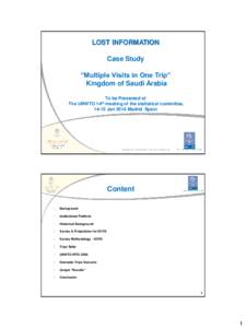 LOST INFORMATION  Case Study “Multiple Visits in One Trip” Kingdom of Saudi Arabia To be Presented at