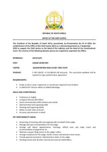 REPUBLIC OF SOUTH AFRICA OFFICE OF THE CHIEF JUSTICE The President of the Republic of South Africa proclaimed, by Proclamation No 44 of 2010, the establishment of the Office of the Chief Justice (OCJ) as a national depar