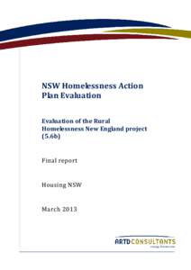 NSW Homelessness Action Plan Evaluation Evaluation of the Rural Homelessness New England project (5.6b)