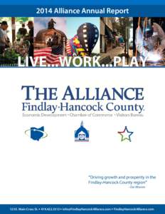 2014 Alliance Annual Report  “Driving growth and prosperity in the Findlay•Hancock County region” - Our Mission
