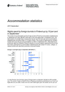 Transport and Tourism[removed]Accommodation statistics 2011 September  Nights spent by foreign tourists in Finland up by 10 per cent