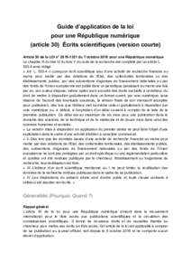 Guide d’application de la loi pour une République numérique (article 30) Écrits scientifiques (version courte) Article 30 de la LOI n° du 7 octobre 2016 pour une République numérique Le chapitre III du 