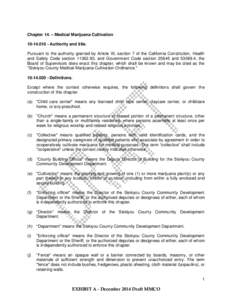 Chapter 14. – Medical Marijuana Cultivation[removed]Authority and title. Pursuant to the authority granted by Article XI, section 7 of the California Constitution, Health and Safety Code section[removed], and Gover