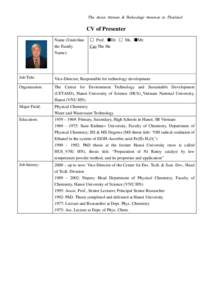 The Asian Science & Technology Seminar in Thailand  CV of Presenter Name (Underline the Family Name):