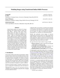 Modeling Images using Transformed Indian Buffet Processes  Yuening Hu† Ke Zhai † Department of Computer Science, University of Maryland, College Park, MD USA