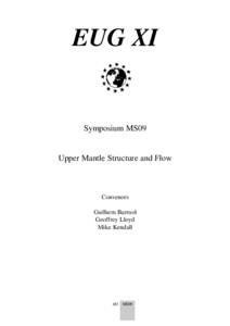 EUG XI  Symposium MS09 Upper Mantle Structure and Flow