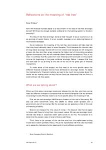 Reflections on the meaning of “risk free” Peter R Fisher 1  How will financial markets adjust to a loss of faith in the idea of risk-free sovereign