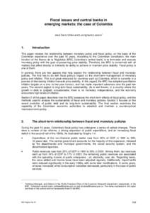 Fiscal issues and central banks in emerging markets: the case of Colombia José Darío Uribe and Luis Ignacio Lozano1 1.