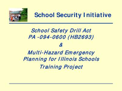 HLS School Safety Drill and Emergency Planning Presentation - Webinar April 12, 2012