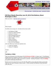 Club Meetings | Join CVR | Contacts  Home | News | CVR Races | Results | Fun Runs Other Area Races | CVR/ORS Race Series | Sponsors & Friends  CVR Race Results Round-Up: June 25, 2014--Paul Mailman, Mount