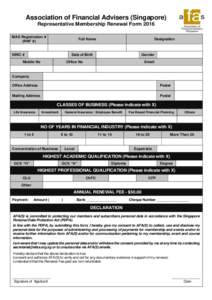 Association of Financial Advisers (Singapore) Representative Membership Renewal Form 2016 MAS Registration # (RNF #)  Full Name