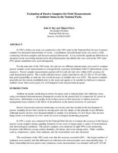 Evaluation of Passive Samplers for Field Measurements of Ambient Ozone in the National Parks John D. Ray and Miguel Flores Air Quality Division National Park Service