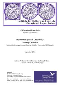 ICS Occasional Paper Series Volume 3, Number 2 Boomerangs and Creativity Dr Diego Navarro Instituto de Investigaciones en Ciencias Sociales, Universidad del Salvador