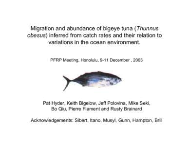 Migration and abundances of bigeye tuna �unnus obesus�nferred from catch rates and their relation to variations in the ocean environment.