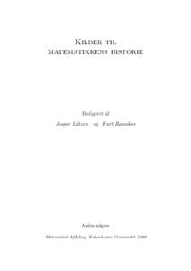 Kilder til matematikkens historie Redigeret af Jesper L¨ utzen og Kurt Ramskov