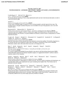 Lunar and Planetary Science XXXVIII[removed]Thursday, March 15, 2007 POSTER SESSION II: ASTEROIDS AND COMETS: MODELS, DYNAMICS, AND EXPERIMENTS 6:30 p.m. Fitness Center Castillo-Rogez J. C. McCord T. B. Davies A. G.