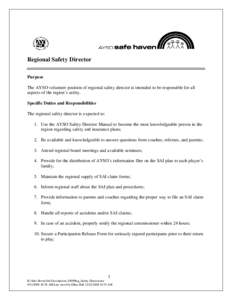 Regional Safety Director ______________________________________________________________________________ Purpose The AYSO volunteer position of regional safety director is intended to be responsible for all aspects of the