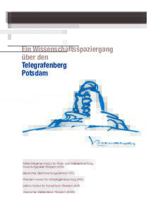 Ein Wissenschaftsspaziergang über den Telegrafenberg Potsdam  Alfred-Wegener-Institut für Polar- und Meeresforschung,