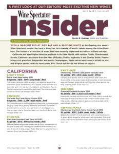 a first look at our editors’ most exciting new wines  Insider Vol. 11, No. 38 | Sept. 30, 2015