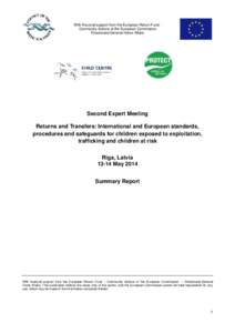 With financial support from the European Return Fund Community Actions of the European Commission Directorate-General Home Affairs Second Expert Meeting Returns and Transfers: International and European standards, proced