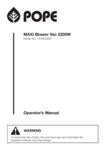 MAXI Blower Vac 2200W Model No. 101BV2200 Operator’s Manual  WARNING