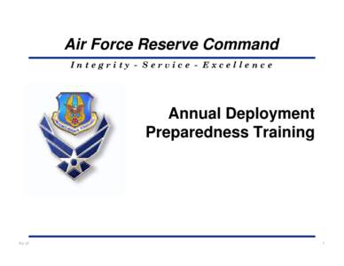 Air Force Reserve Command Integrity - Service - Excellence Annual Deployment Preparedness Training