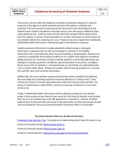 The primary concern with the telephone screening of potential subjects for research protocols is the degree to which sensitive personal information is solicited and collected