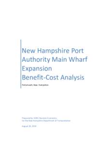 New Hampshire Port Authority Main Wharf Expansion[removed]Benefit-Cost Analysis