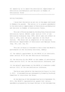 LC: Speech by SJ to amend the Arbitration (Appointment of Arbitrators and Mediators and Decision on Number of Arbitrators) Rules ********************************************************* Acting President, I move that the