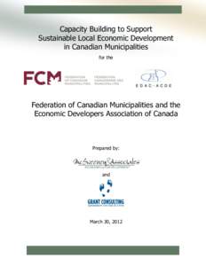 Capacity Building to Support Sustainable Local Economic Development in Canadian Municipalities for the Federation of Canadian Municipalities