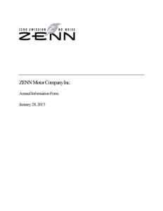 ZENN Motor Company Inc. Annual Information Form January 28, 2015 Table of Contents Cautionary Note Regarding Forward Looking Statements .................................................................... 4