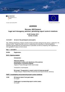 The Long Term Programme (LTP): “EU Cooperation in export control of Dual-Use goods“ A project implemented by BAFA  This project is funded by the EU